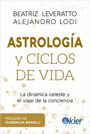 Astrología y Ciclos de vida - Beatriz Leveratto; Alejandro Lodi