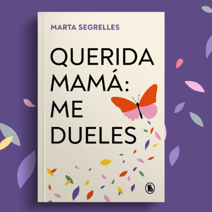 Querida mamá me dueles - Marta Segrelles