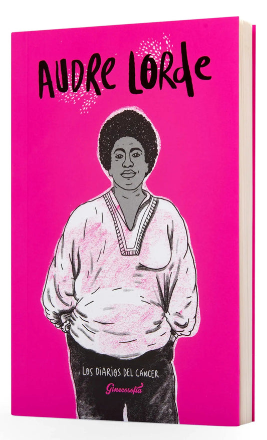 Los diarios del cáncer - Audre Lorde