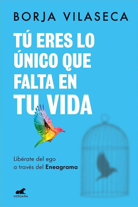 Tu Eres lo Unico que Falta en tu Vida - Borja Vilaseca