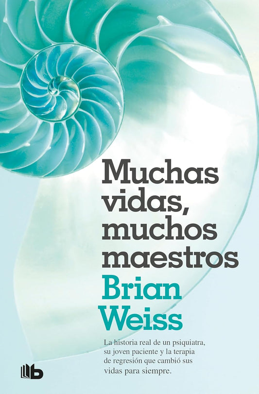Muchas vidas, muchos maestros - Brian L. Weiss