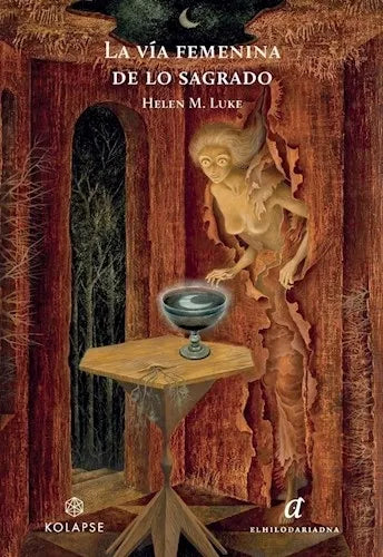 La vía femenina de lo sagrado - Helen M. Luke
