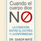Cuando el cuerpo dice "NO" - Gabor Maté