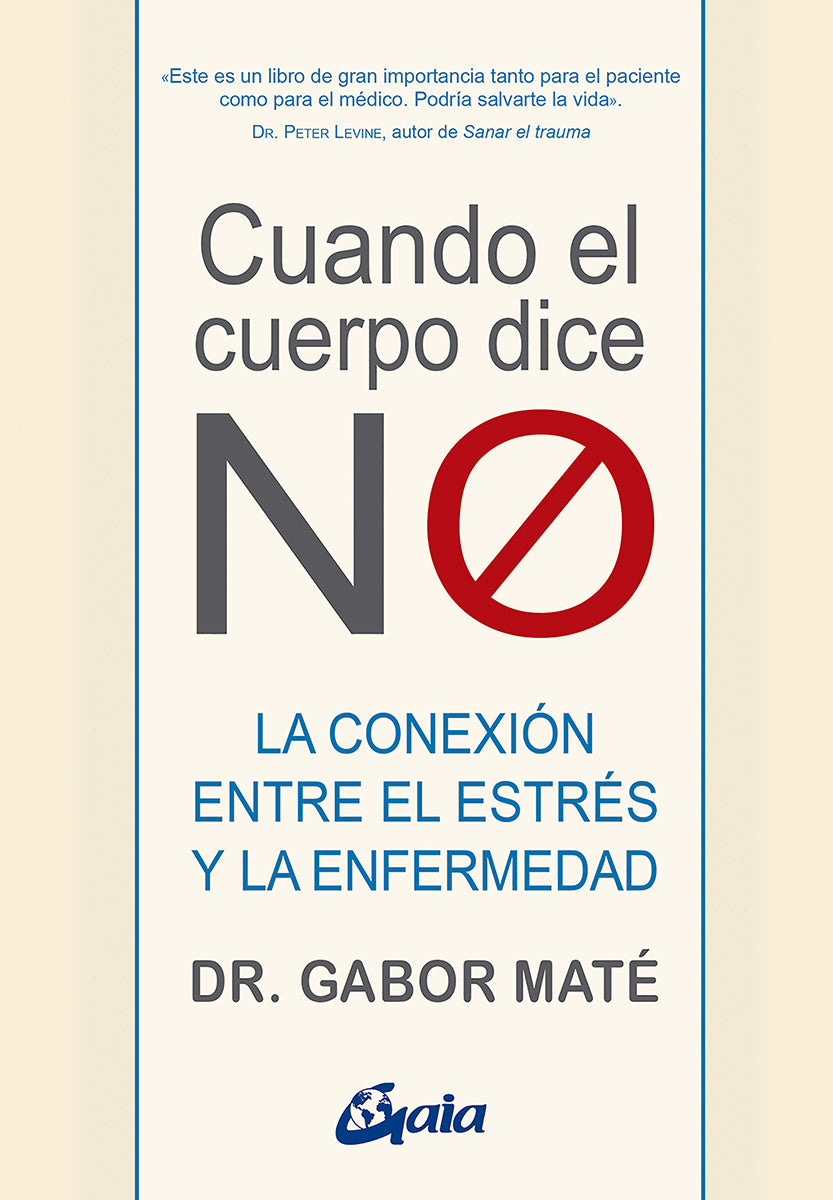 Cuando el cuerpo dice "NO" - Gabor Maté