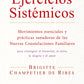 Ejercicios sistémicos - Brigitte Champetier De Ribes
