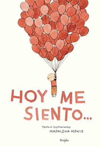 Hoy me Siento: Mis Emociones de la A a la Z - Madalena Moniz