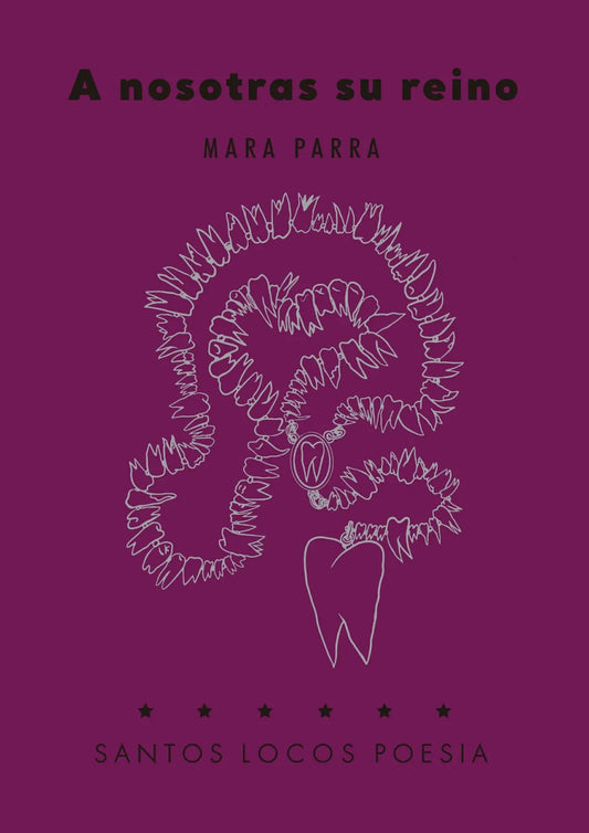 A nosotros su reino - Mara Parra