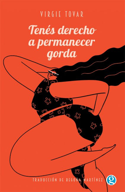 Tienes derecho a permanecer gorda - Virgie Tovar