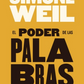 El poder de las palabras - Simone Weil