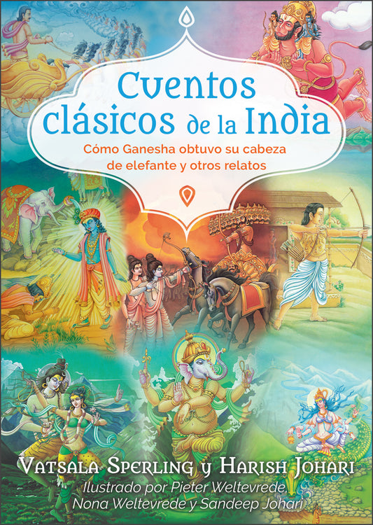 Cuentos clásicos de la India - Vatsala Sperling, Ph.D.