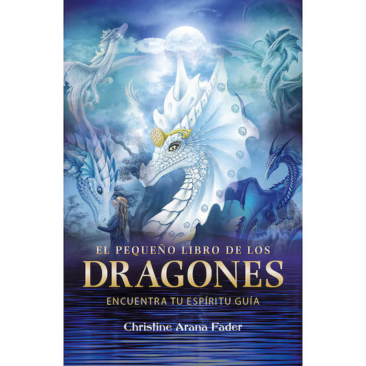 El pequeño libro de los dragones -  Cristine Arana Fader