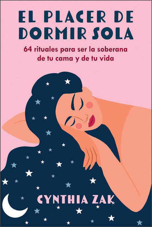 El placer de dormir sola - Cynthia Zak