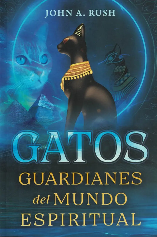 Gatos - Guardianes del mundo espiritual