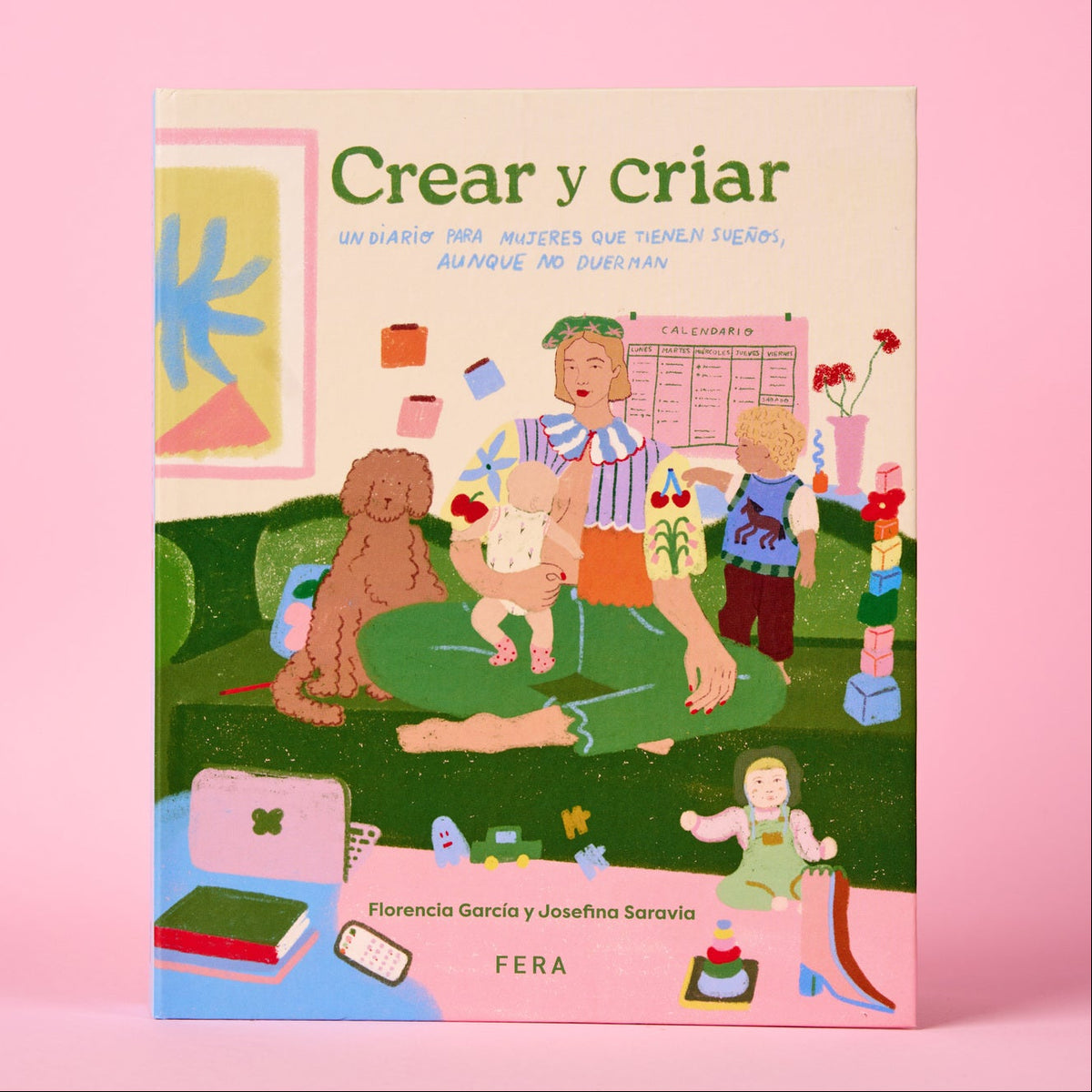 Crear y Criar: Un diario para  mujeres que tienen sueños aunque no duerman