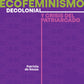 Ecofeminismo decolonial y crisis del patriarcado - Patricia de Souza