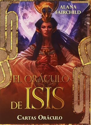 El Oraculo de Isis - Alana Fairchild