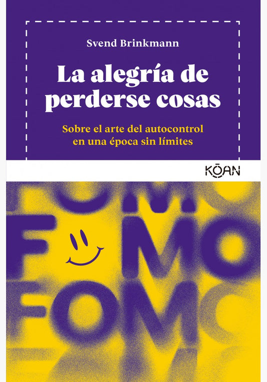 La alegría de perderse cosas - Svend Brinkmann
