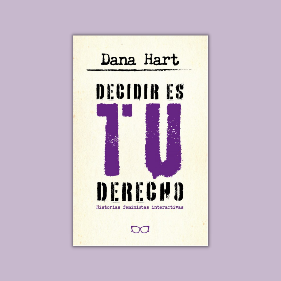 Decidir es tu derecho - Dana Hart